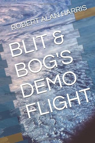 Stock image for BLIT & BOG'S DEMO FLIGHT for sale by Revaluation Books