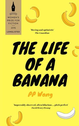 9781706519133: The Life of a Banana: Women's Prize for Fiction Finalist