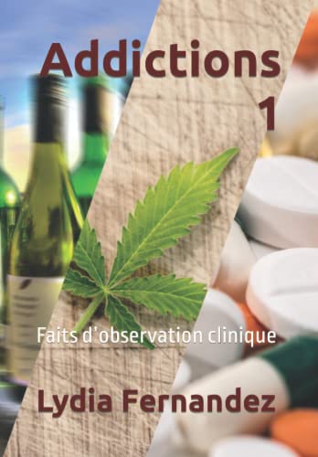 Beispielbild fr Addictions 1: Faits d?observation clinique zum Verkauf von medimops