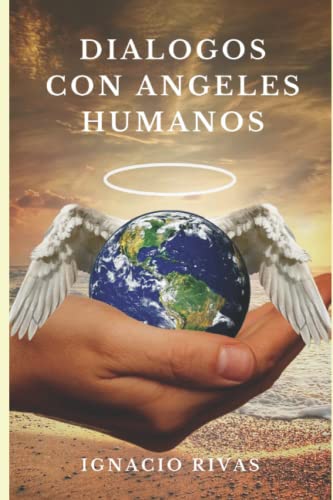 Stock image for DIALOGOS CON ANGELES HUMANOS for sale by Chiron Media