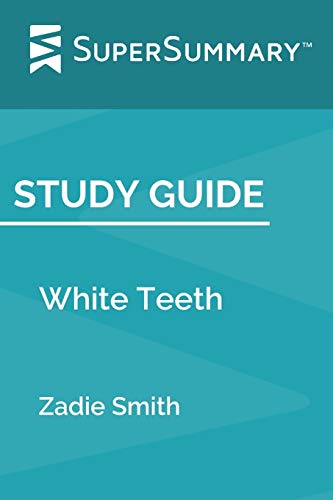 Stock image for Study Guide: White Teeth by Zadie Smith (SuperSummary) for sale by SecondSale