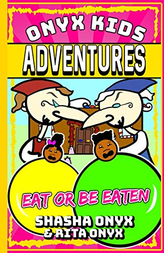 Stock image for Onyx Kids Adventures: Eat Or Be Eaten for sale by ThriftBooks-Atlanta