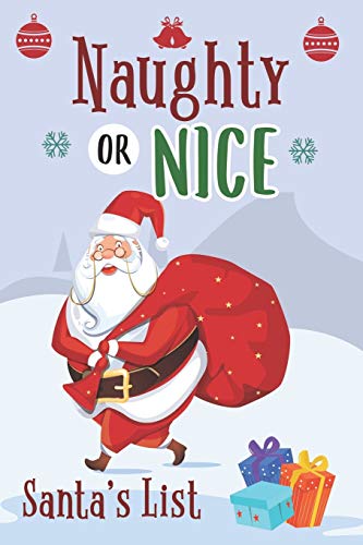 Beispielbild fr Naughty or Nice Santa's List: Christmas Journal Logbook for Parents to Record Good and Bad Deeds or Behaviors of Kids and Godchildren. Holiday Fun Gift Book Idea zum Verkauf von Revaluation Books