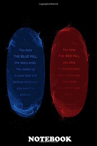 Metode Agnes Gray Rusten Notebook: Blue Pill Or Red Pill , Journal for Writing, College Ruled Size  6" x 9", 110 Pages - Notebook, Bluef: 9781706608189 - AbeBooks