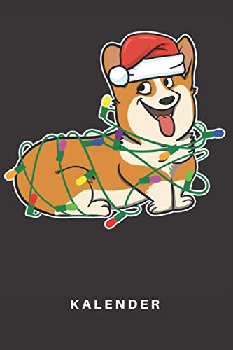 Stock image for Kalender: Kalender | Notizkalender | Schreibkalender | Jahreskalender | Tageskalender | DIN A5 | Hund | Hunde | Welpe | Hundehalter | Hundebesitzer | . | Weihnachtsbaum | Weihnachtsmann | Corgi for sale by Revaluation Books