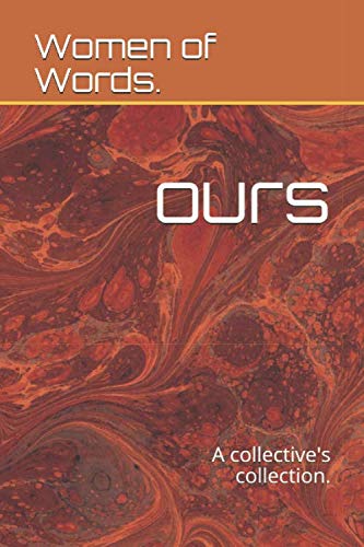 Beispielbild fr Women of Words. 'ours': A collective's collection. zum Verkauf von Revaluation Books