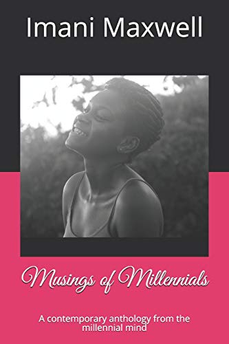 Stock image for Musings of Millennials: A contemporary anthology from the millennial mind for sale by Lucky's Textbooks