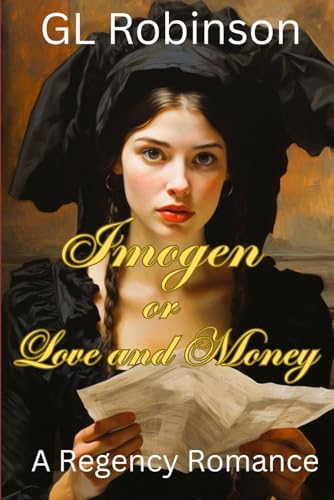 Stock image for Imogen or Love and Money: A Historical Romance (Regency Romance) for sale by ThriftBooks-Atlanta