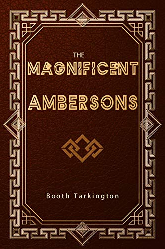 Stock image for The Magnificent Ambersons for sale by Friends of  Pima County Public Library