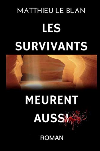 Stock image for Les Survivants Meurent Aussi: Google, secret d' tat for sale by WorldofBooks