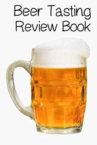 Stock image for Beer Tasting Review Book: Record your beer tasting experiences with this handy 6x9 inches journal. for sale by Revaluation Books