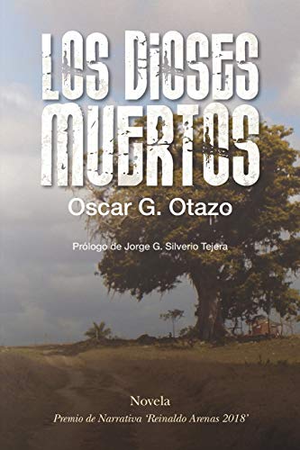 Imagen de archivo de Los dioses muertos: Un hombre y su destino, en un regimen comunista (Spanish Edition) a la venta por Lucky's Textbooks