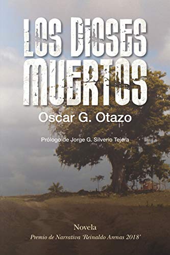 Stock image for Los dioses muertos: Un hombre y su destino, en un regimen comunista (Spanish Edition) for sale by Lucky's Textbooks