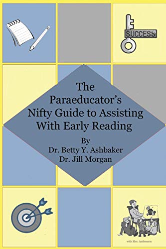 Imagen de archivo de The Paraeducator's Nifty Guide to Assisting With Early Reading (Paraprofessional Series) a la venta por Lucky's Textbooks