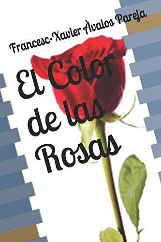 9781707005994: El Color de las Rosas