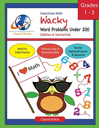 Beispielbild fr Classichoice Math: Wacky Word Problems Under 200 (Addition & Subtraction) zum Verkauf von SecondSale