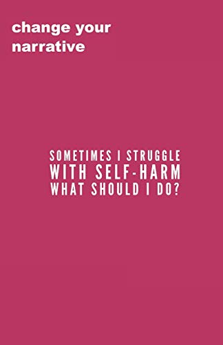 Stock image for Sometimes I Struggle With Self-Harm, What Do I Do? for sale by Lucky's Textbooks