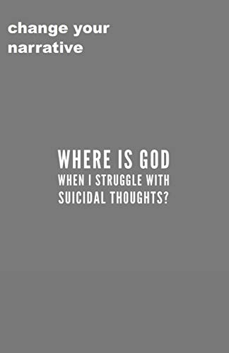 Stock image for Where Is God When I Struggle With Suicidal Thoughts? for sale by Lucky's Textbooks