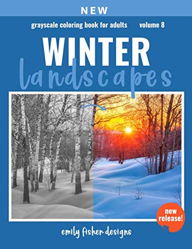 9781707099597: Winter Landscapes Grayscale Coloring Book For Adults: Grayscale Coloring Book For Adults Landscape With Color Guide For Relaxation | Beautiful Nature ... Expert (Grayscale Coloring Book Landscape)