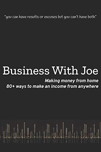 Stock image for 80+ ways to make money from Home (Business with Joe) for sale by Lucky's Textbooks