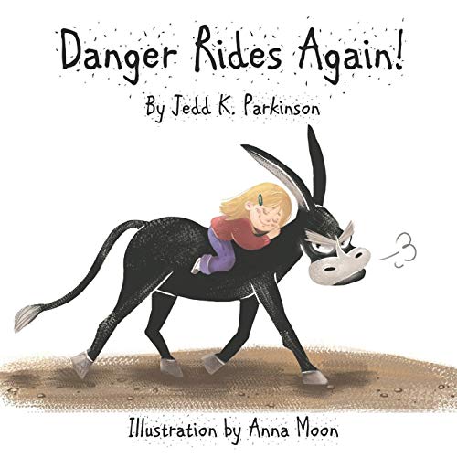 Beispielbild fr Danger Rides Again! (Danger the Donkey) zum Verkauf von Revaluation Books