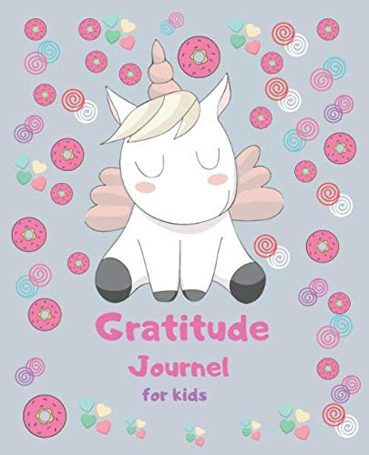 Stock image for Gratitude Journal For Kids: Unicorn daily Gratitude Journal for kids Today I am Thankful for, My happiest moment, I draw my happiyest moment, My mood. 7.59.25 for sale by Revaluation Books