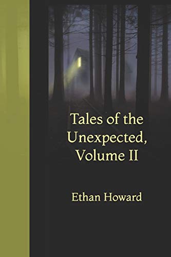 Imagen de archivo de Tales of the Unexpected, Volume II a la venta por Lucky's Textbooks