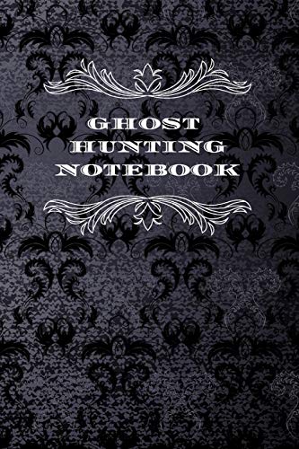 Imagen de archivo de Ghost Hunting Notebook: Paranormal Investigation Journal Gift Ghost Hunter Logbook a la venta por Revaluation Books