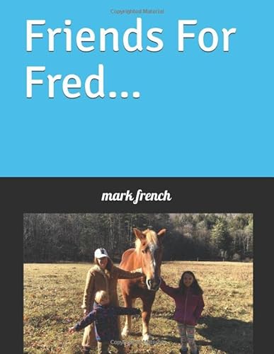 Beispielbild fr Friends For Fred zum Verkauf von ThriftBooks-Atlanta
