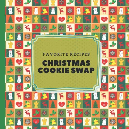 9781707269747: Christmas Cookie Swap - Favorite Recipes: Color Interior, Blank Notebook Journal To Write In, Recipe Card Format with Recipe Index, Save All Your ... Organizer, Softcover, Christmas Icons