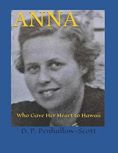 Stock image for Anna: Who Gave Her Heart to Hawaii for sale by KuleliBooks