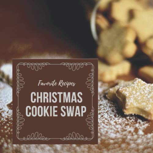 Beispielbild fr Christmas Cookie Swap - Favorite Recipes: Color Interior, Blank Notebook Journal To Write In, Recipe Card Format with Recipe Index, Save All Your . Organizer, Softcover, Sugar and Cocoa zum Verkauf von Revaluation Books