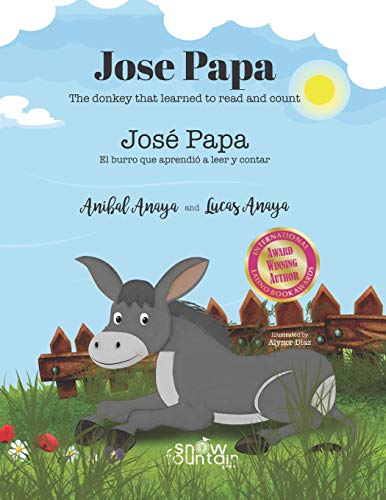 Imagen de archivo de Jose Papa: The donkey that learned to read and count / El burro que aprendi a leer y a contar a la venta por Lucky's Textbooks