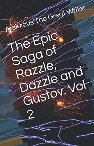 Beispielbild fr The Epic Saga of Razzle, Dazzle and Gustov. Vol 2: an Experiment in Error zum Verkauf von SecondSale