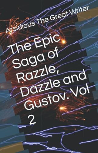 Stock image for The Epic Saga of Razzle, Dazzle and Gustov. Vol 2: an Experiment in Error for sale by SecondSale