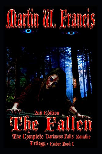 Imagen de archivo de The Fallen: Complete Darkness Falls Trilogy + Bloody Eventide (Ember Book 1) a la venta por Lucky's Textbooks