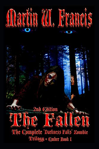 Stock image for The Fallen: Complete Darkness Falls Trilogy + Bloody Eventide (Ember Book 1) for sale by Lucky's Textbooks