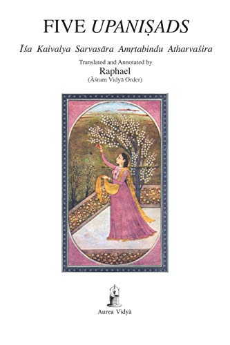 9781707406739: Five Upanisads: Isa Kaivalya Sarvasara Amrtabindu Atharvasira (Translated and Annotated): 20 (Aurea Vidya Collection)