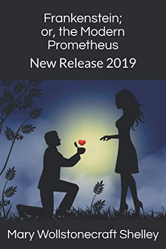 Stock image for Frankenstein; or, the Modern Prometheus: New Release 2019 for sale by Revaluation Books