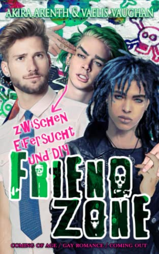 Beispielbild fr Friendzone - Zwischen Eifersucht und DIY: coming of age / gay romance / coming out zum Verkauf von medimops