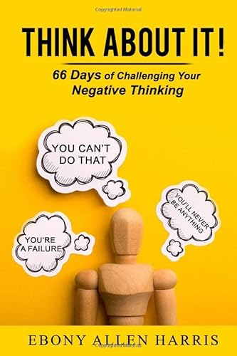 Stock image for Think About It!: 66 Days of Challenging Your Negative Thinking for sale by Revaluation Books