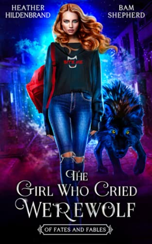 Beispielbild fr The Girl Who Cried Werewolf (Of Fates & Fables) zum Verkauf von Save With Sam