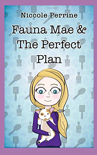 Stock image for Fauna Mae & The Perfect Plan (The Joy Series) for sale by Idaho Youth Ranch Books