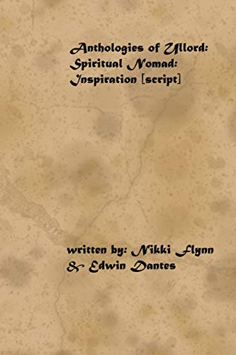 Stock image for Anthologies of Ullord: Spiritual Nomad (Inspiration) Script for sale by Lucky's Textbooks