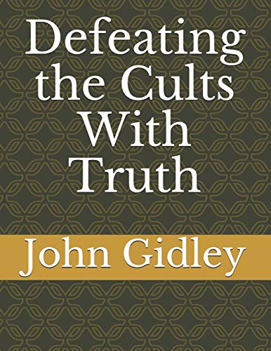 Stock image for Defeating the Cults With Truth for sale by Lucky's Textbooks