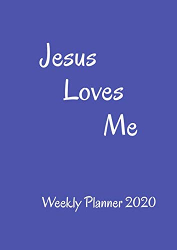 Stock image for Jesus Loves Me Weekly Planner 2020: Large print suitable for seniors - USA date format for sale by Revaluation Books