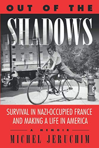 Beispielbild fr Out of the Shadows: A Memoir, Survival in Nazi-Occupied France and Making a Life in America zum Verkauf von Cathy's Half Price Books