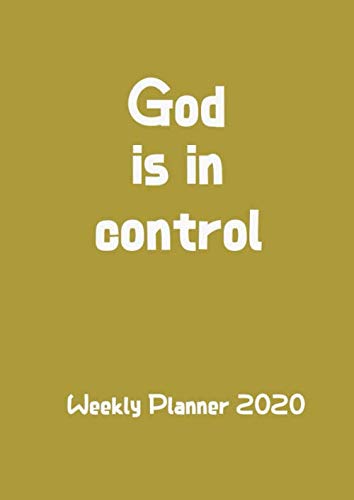 Stock image for God is in control Weekly Planner 2020: Large print suitable for seniors - USA date format for sale by Revaluation Books