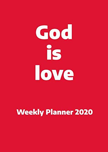 Stock image for God is love Weekly Planner 2020: Large print suitable for seniors - USA date format for sale by Revaluation Books