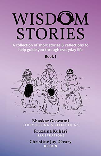 Stock image for Wisdom Stories: A collection of short stories & reflections to help guide you through everyday life for sale by PlumCircle